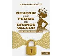 Devenir une femme de grande valeur: Tome 2