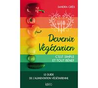 Devenir végétarien: C'est simple et tout bénef