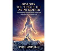 Devi Gita: The Song of the Divine Mother: 10 (Sacred Dialogues)