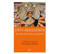 Devi Mahatmya: El canto de la Diosa Suprema (Clásicos)