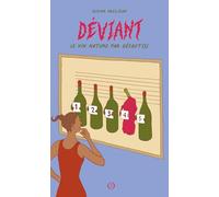 Déviant: Le vin nature par défaut(s)