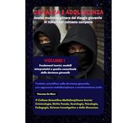 DEVIANZA E ADOLESCENZA. Analisi multidisciplinare del disagio giovanile in Italia e nel contesto campano.: VOLUME I. Fondamenti teorici, modelli ... Scientifica Multidisciplinare Exerta.)