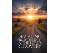 Deviating from the Path in the Lord's Recovery