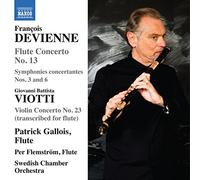 Flemstrøm, Per; Gallois, Patrick - Devienne, F.: Flute Concertos, Vol. 4 - No. 13 / Sinfonies concertantes, Opp. 76, 25 (P. Gallois, Flemstrøm, Swedish Chamber Orchestra)