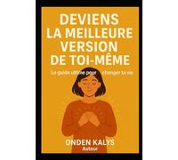 DEVIENS LA MEILLEURE VERSION DE TOI MEME