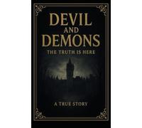 DEVIL AND DEMONS: TRUTH IS HERE