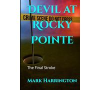Devil at Rocky Pointe: The Final Stroke (Will Anderson and Casey Murphy Detective Thriller)