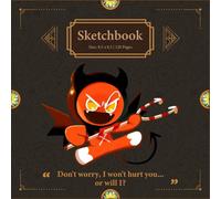 Devil Cookie Sketchbook: Kingdom Run Drawing Journal with 120 blank pages in an 8.5 x 8.5 Art Doodle Pad for kids teens and creative artists