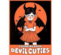 Devil Cuties Coloring Book: Whimsical Cuties Anime Coloring Pages Featuring Cheeky Devils, Cute Witches, and Spooky Fun for All Ages