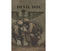 Devil Doc: Trust Forged in the Field