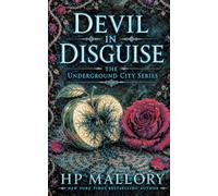 Devil In Disguise, an Urban Romantasy: Morally Gray Fantasy Romance: 8 (The Underground City Urban Romantasy Series)