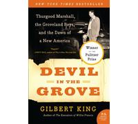 Devil in the Grove: Thurgood Marshall, the Groveland Boys, and the Dawn of a New America (P.S.)