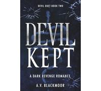 Devil Kept: A Dark Revenge Romance (Devil Duet)
