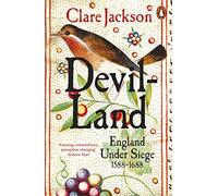 Devil-Land: England Under Siege, 1588-1688