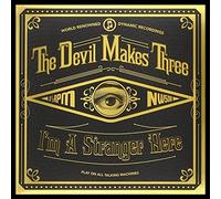 Devil Makes Three, The - I'm A Stranger Here [Vinilo]