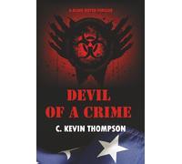 Devil of a Crime: A Blake Meyer Thriller - Book 6 of 6 (The Blake Meyer Thriller Series)