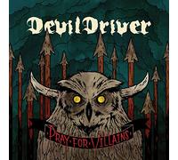 Devildriver - Pray For Villains [Special Edition]