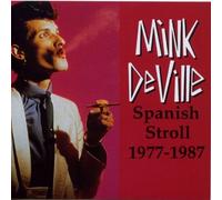 Deville Mink - Spanish Stroll 1977-1987