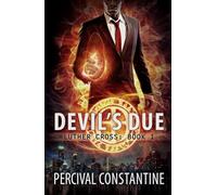 Devil's Due (Luther Cross Book Series)