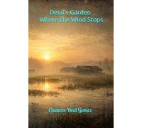 Devil's Garden: Where the wind stops.