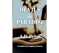 Devils in Paradise: 3 (Comfort & Company)