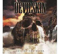 Devilskin - Be Like The River (Deluxe+Bonus Tracks)