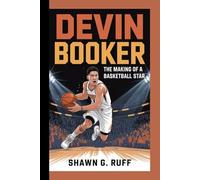 DEVIN BOOKER: The Making of a Basketball Star