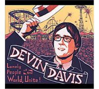 Devin Davis - Lonely People of the World Unite