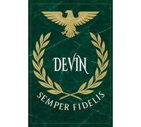 Devin: Roman Military Notebook for Devin - Semper Fidelis Gift for Veterans, Soldiers, Marines, or History Lovers - Personalized Ancient Rome Journal for Men