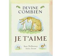 Devine combien je t'aime