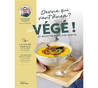 Un végé à la maison !: 50 recettes pour s'en sortir