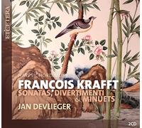 Devlieger,Jan - Francois Krafft: Sonatas, Divertimenti & Minuets