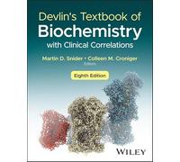 Devlin′s Textbook of Biochemistry with Clinical Co rrelations, 8th Edition
