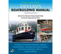 Devlin's Boat Building Manual: How to Build Your Boat the Stitch-and-Glue Way, Second Edition (INTERNATIONAL MARINE-RMP)