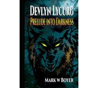 Devlyn Lycurg: Prelude into Darkness