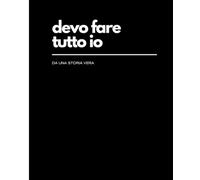 Devo fare tutto io: taccuino divertente a righe per note e appunti: Quaderno con frase irriverente per un amico, amica o collega | Perfetta idea regalo, da ufficio e Secret Santa