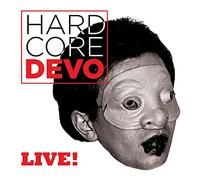 Devo - Hardcore Live!
