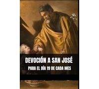 DEVOCIÓN A SAN JOSÉ PARA EL DÍA 19 DE CADA MES