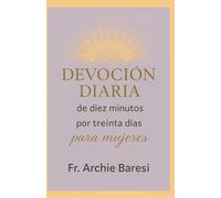 Devoción diaria de diez minutos por treinta días para mujeres