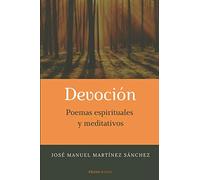 Devoción. Poemas espirituales y meditativos