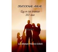 Devocional Anual Luz en las tinieblas. Tomo I - 365 días