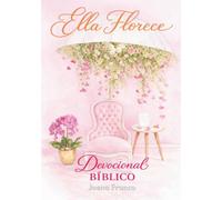 Devocional Bíblico Ella Florece