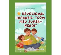 DEVOCIONAL COM MEU SUPER HERÓI