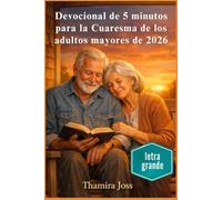 Devocional de 5 minutos para la Cuaresma de los adultos mayores de 2026: Escrituras diarias y oraciones suaves por la paz