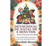 Devocional de Natal de 5 Minutos para Crianças em 2025: Uma Jornada Inspiradora Diária com Cristo nesta Época Festiva