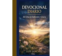 Devocional Diario: 365 Dias de Reflexion y Gracia