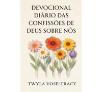 DEVOCIONAL DIÁRIO DAS CONFISSÕES DE DEUS SOBRE NÓS