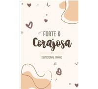 Devocional Diário Forte e Corajosa