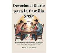 Devocional Diario para la Familia 2026: 365 días de meditaciones basadas en las Escrituras construir un hogar centrado Dios y unidad