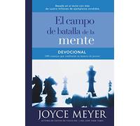 Devocional El Campo de Batalla de la Mente: 100 Consejos Que Cambiarán Su Manera de Pensar